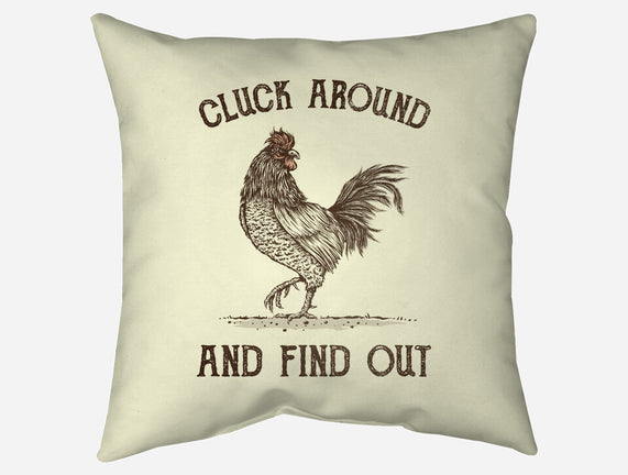 Cluck Around And Find Out