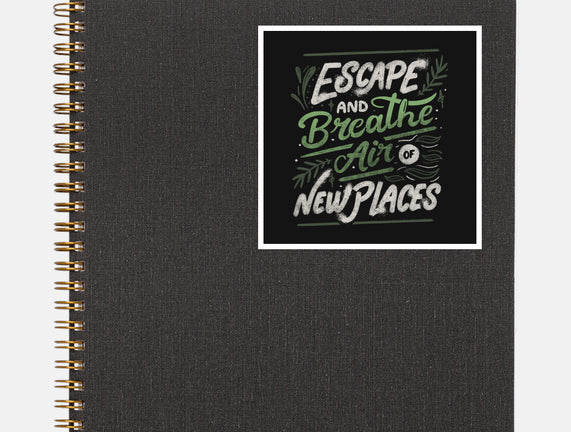 Escape And Breathe