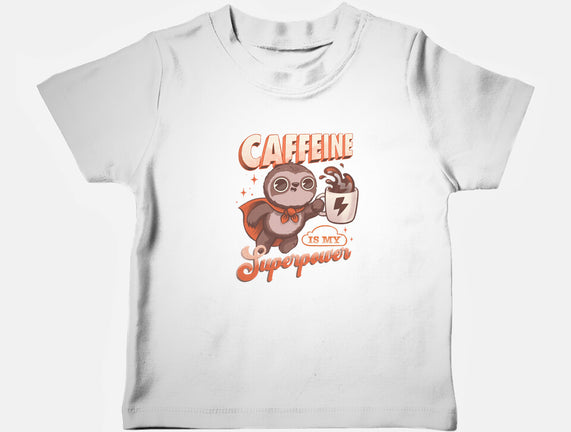 Caffeine Is My Superpower