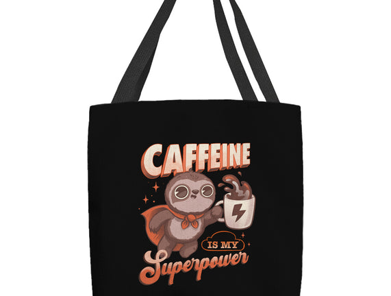 Caffeine Is My Superpower