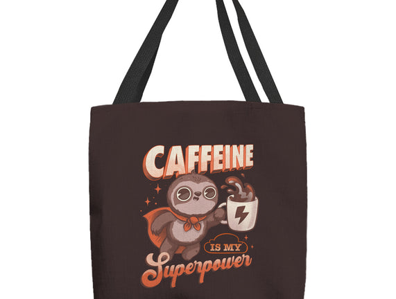 Caffeine Is My Superpower