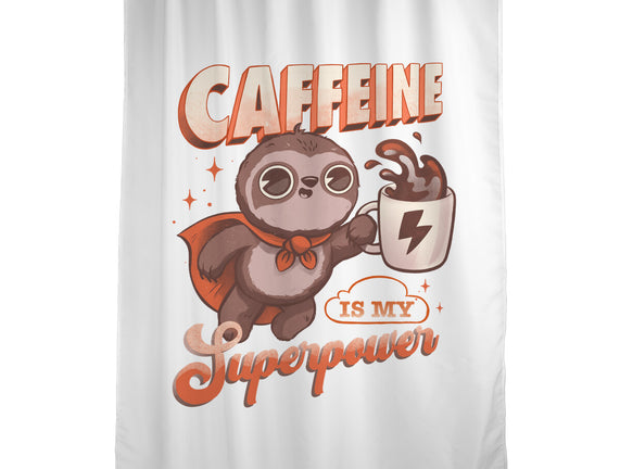 Caffeine Is My Superpower