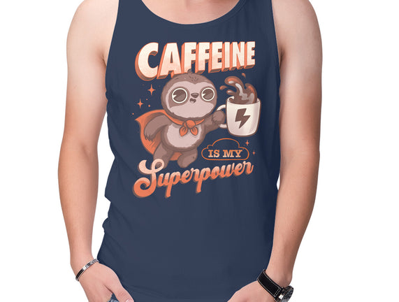 Caffeine Is My Superpower
