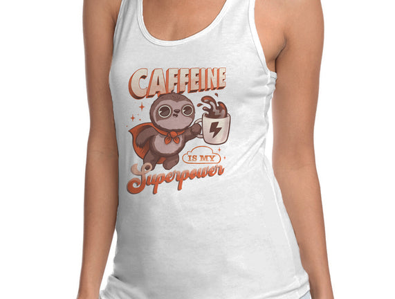 Caffeine Is My Superpower