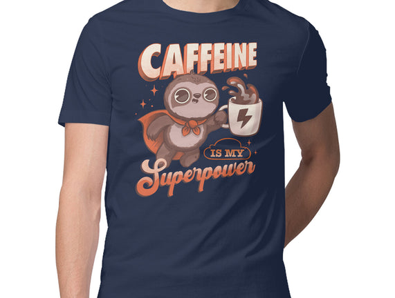Caffeine Is My Superpower