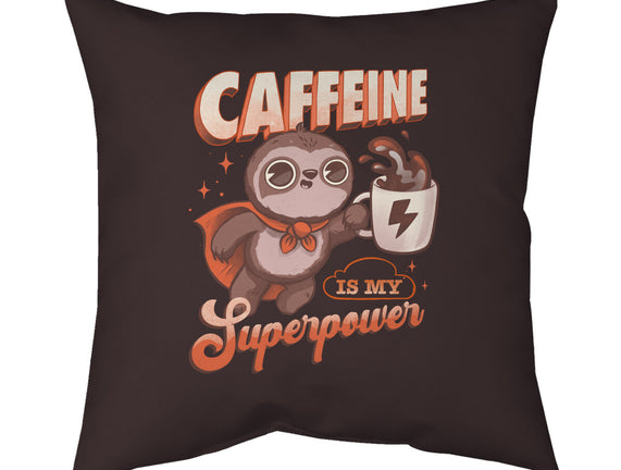 Caffeine Is My Superpower