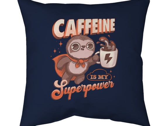 Caffeine Is My Superpower