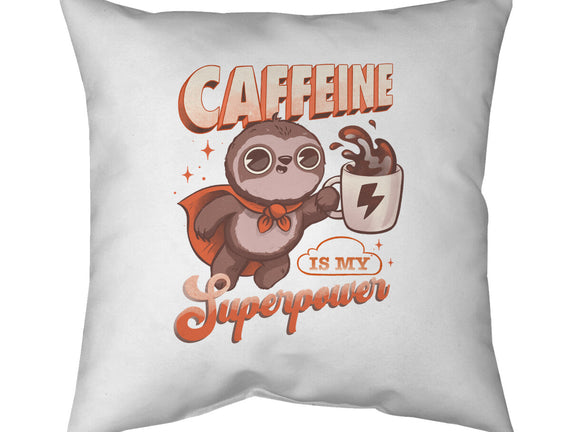 Caffeine Is My Superpower