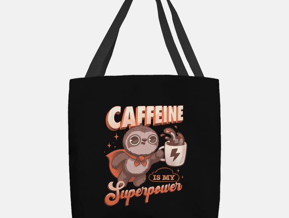 Caffeine Is My Superpower