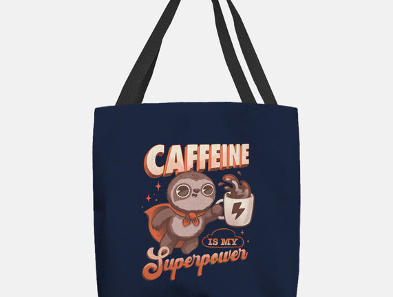 Caffeine Is My Superpower