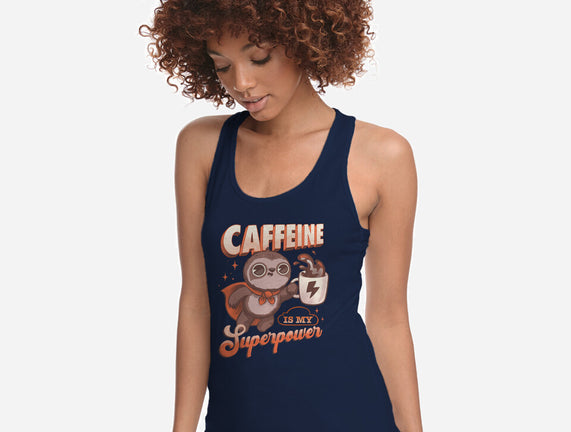 Caffeine Is My Superpower