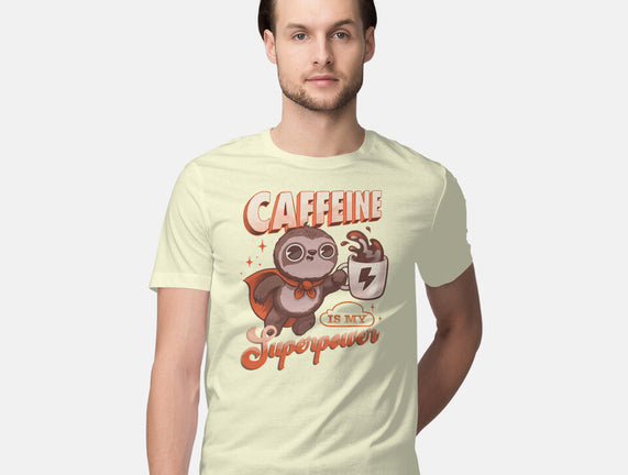 Caffeine Is My Superpower