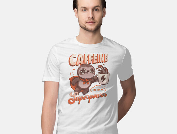 Caffeine Is My Superpower