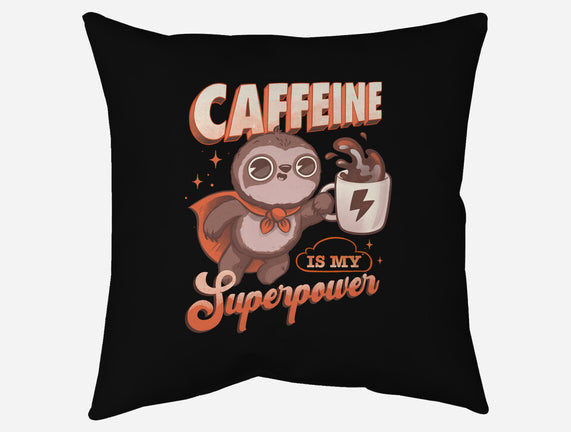 Caffeine Is My Superpower