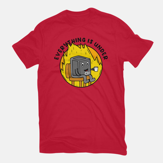 Everything Is Under Control-Mens-Heavyweight-Tee-Rogelio