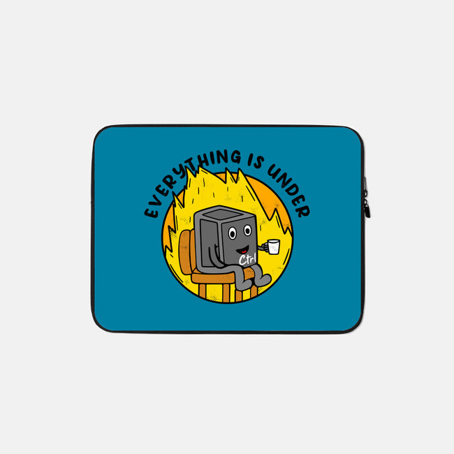 Everything Is Under Control-None-Zippered-Laptop Sleeve-Rogelio