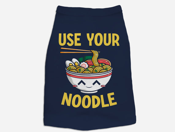 Always Use Your Noodle