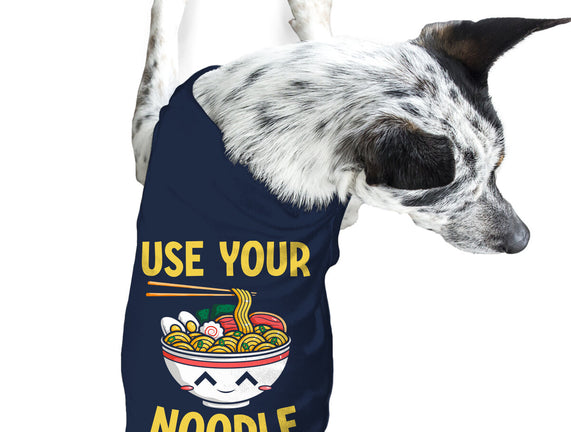 Always Use Your Noodle