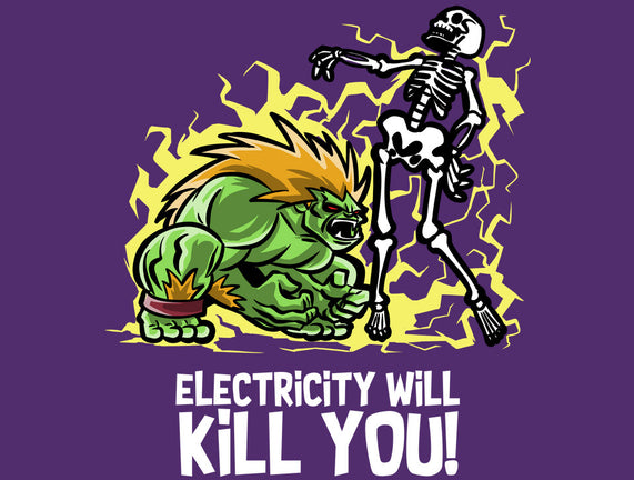 Electricity Will Kill You