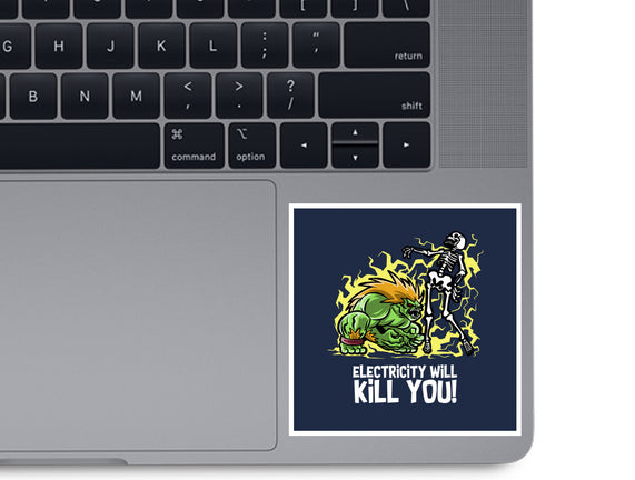 Electricity Will Kill You