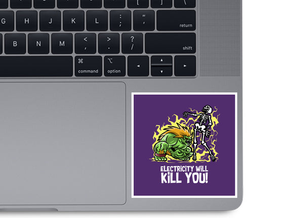 Electricity Will Kill You