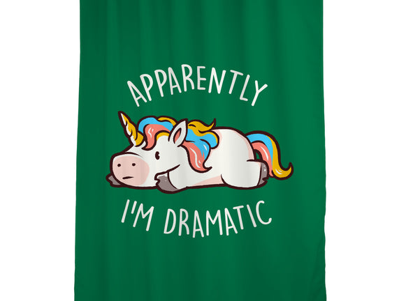 Apparently I'm Dramatic