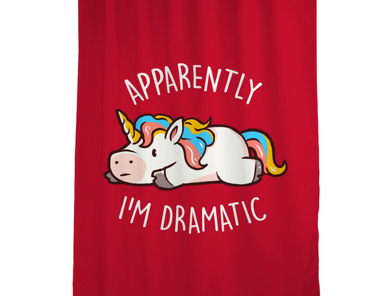 Apparently I'm Dramatic