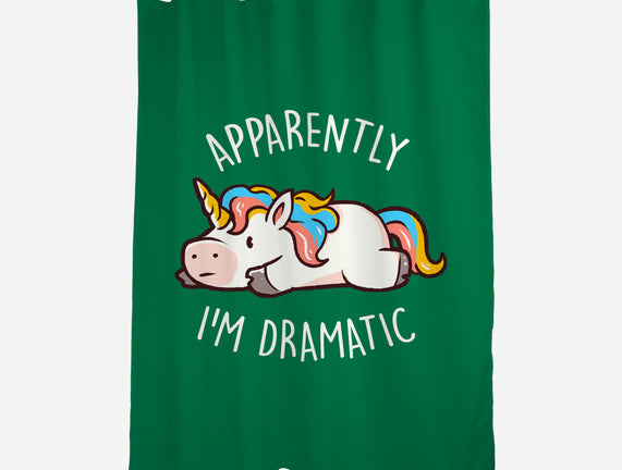 Apparently I'm Dramatic
