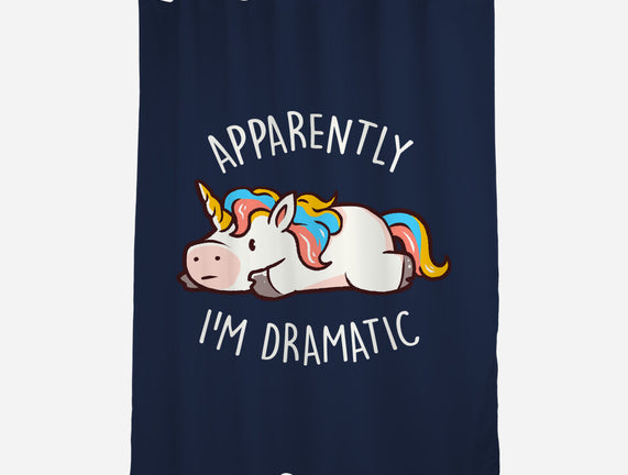 Apparently I'm Dramatic