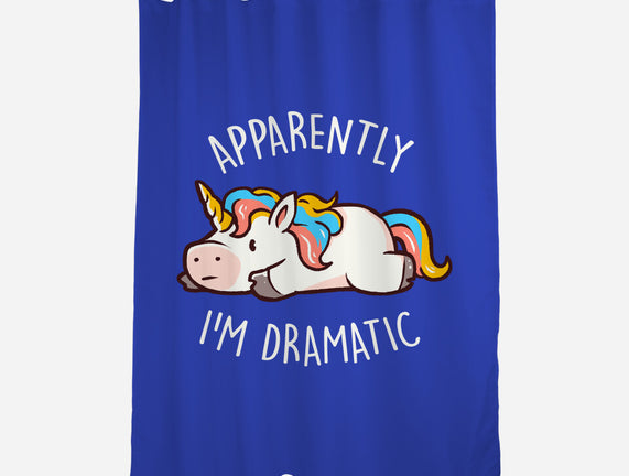 Apparently I'm Dramatic