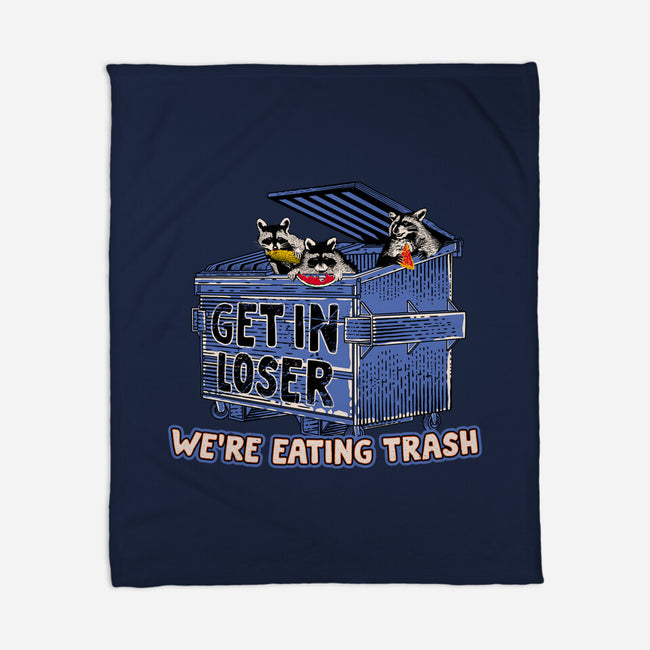 Get In Loser We're Eating Trash-None-Fleece-Blanket-rocketman_art