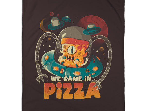 We Came In Pizza