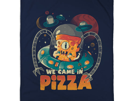 We Came In Pizza