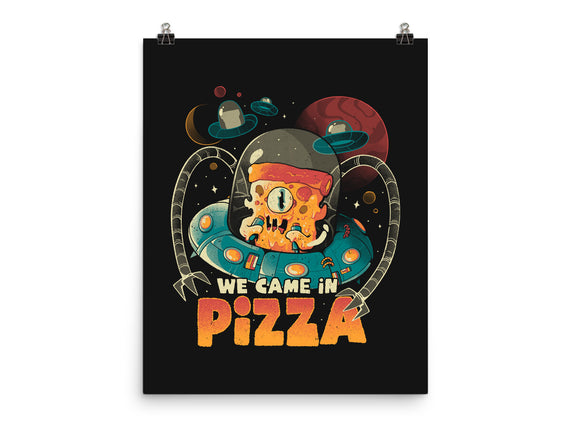 We Came In Pizza