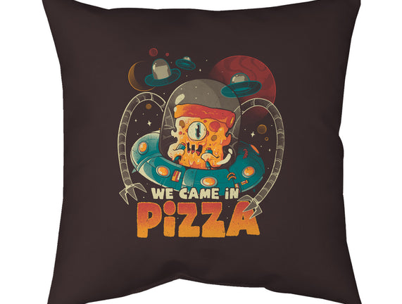 We Came In Pizza