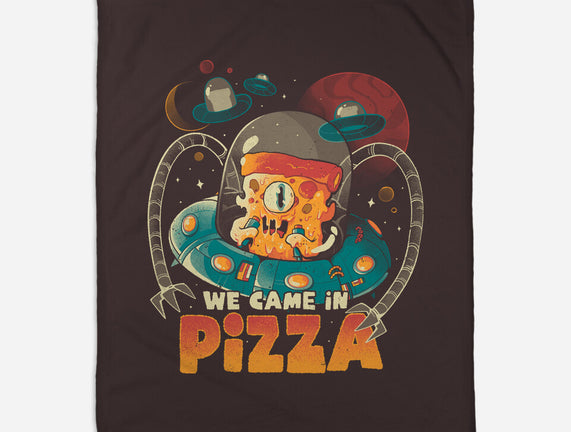 We Came In Pizza