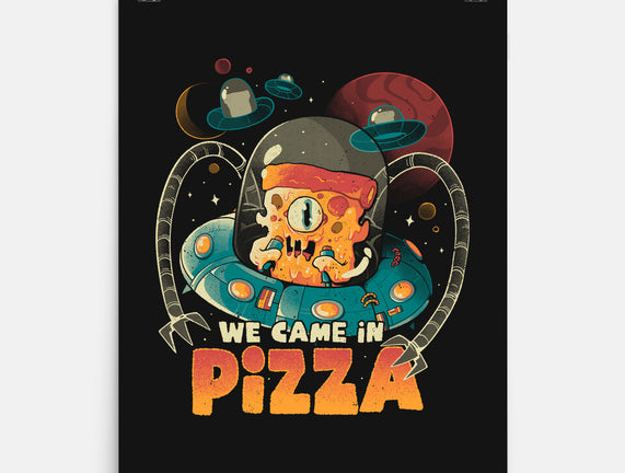 We Came In Pizza