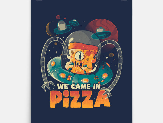 We Came In Pizza