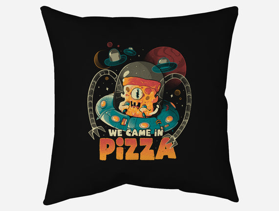 We Came In Pizza
