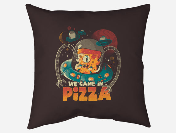 We Came In Pizza