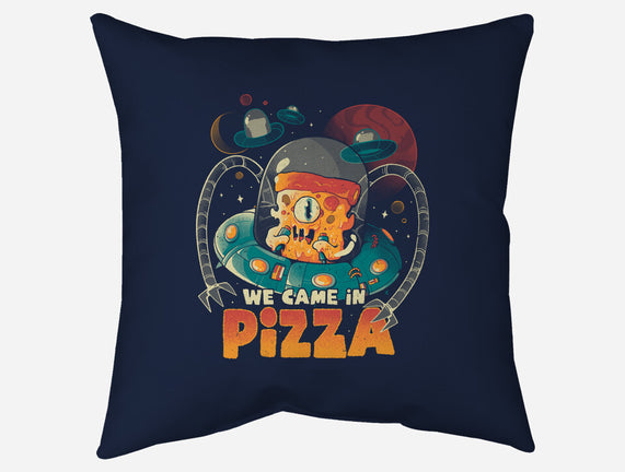 We Came In Pizza