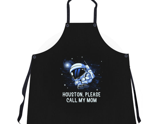 Houston Please Call My Mom
