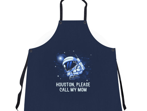 Houston Please Call My Mom