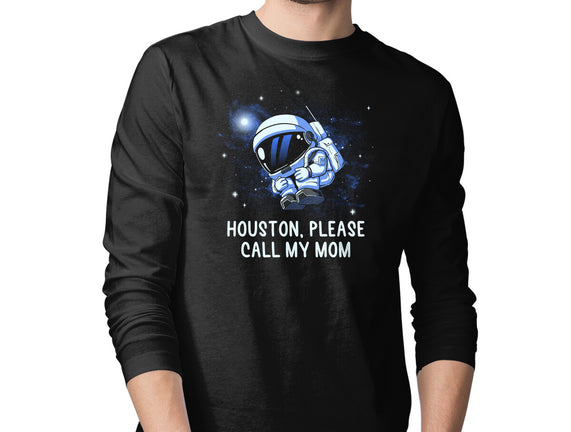 Houston Please Call My Mom