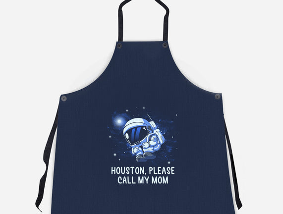 Houston Please Call My Mom