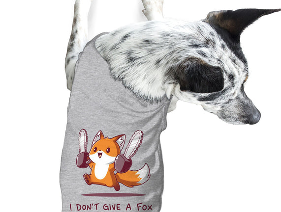I Don't Give A Fox