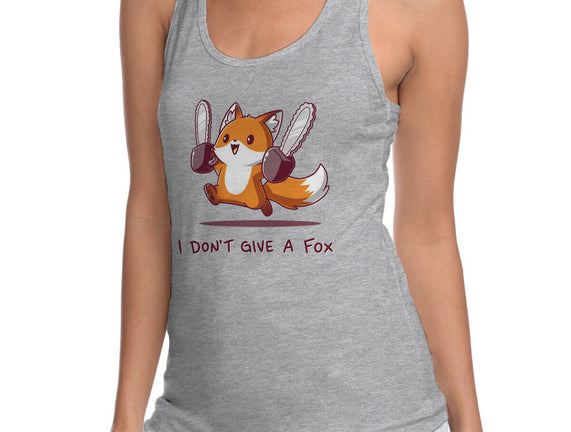 I Don't Give A Fox