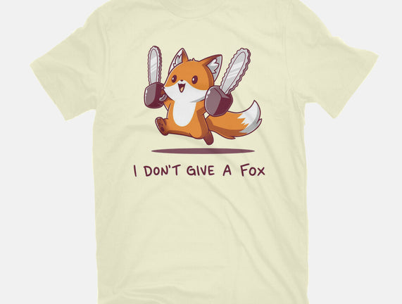 I Don't Give A Fox