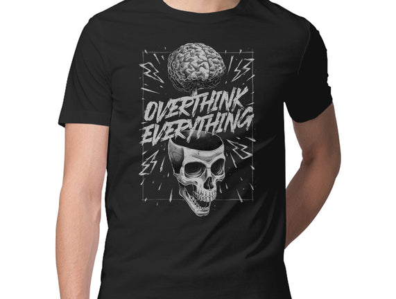 Overthink Everything