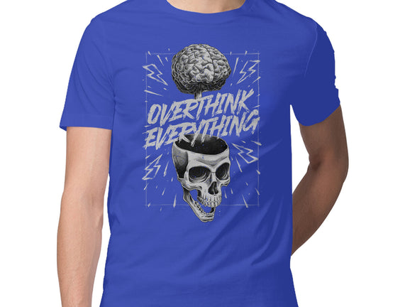 Overthink Everything